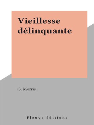 cover image of Vieillesse délinquante